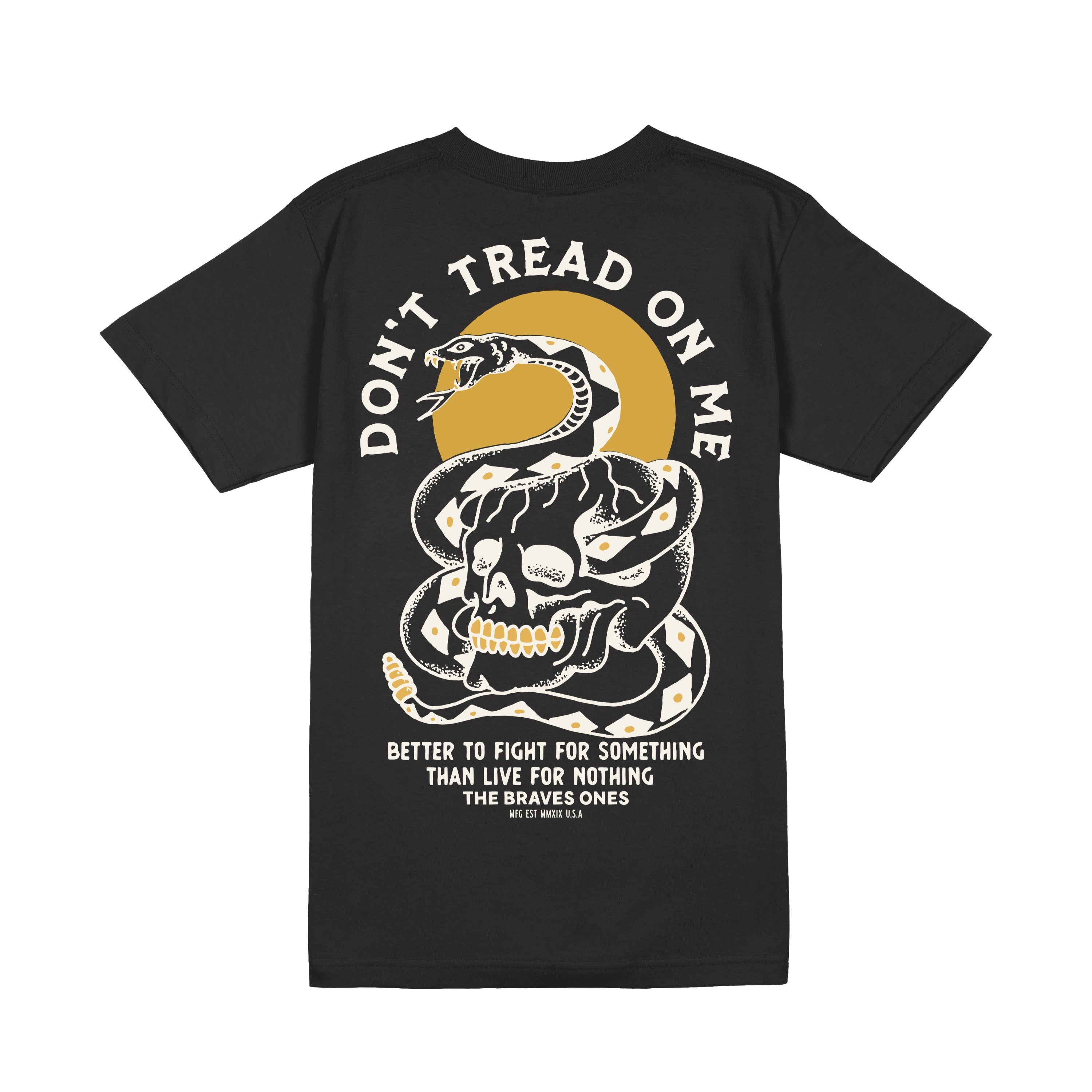 Don’t Tread on Me Again T-Shirt - Black| The Brave Ones